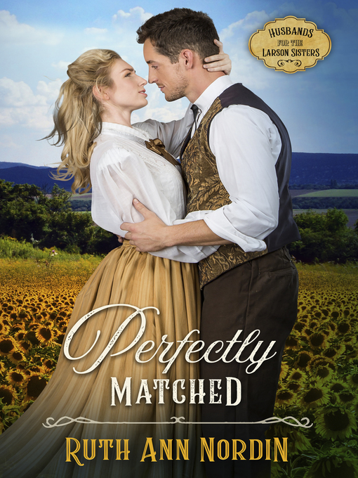 Title details for Perfectly Matched by Ruth Ann Nordin - Available